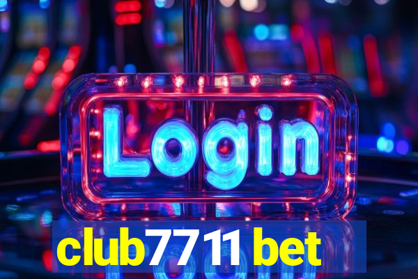 club7711 bet